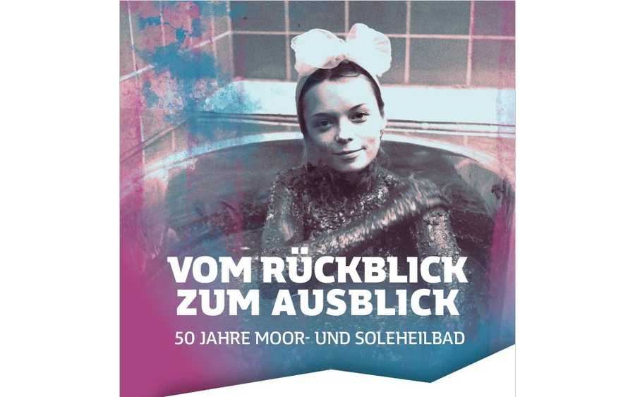 Sonderausstellung 50 Jahre Moor- und Soleheilbad Sonderausstellung 50 Jahre Moor- und Soleheilbad